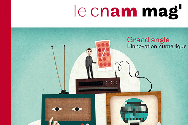 le cnam mag'n°2: L'innovation numérique
